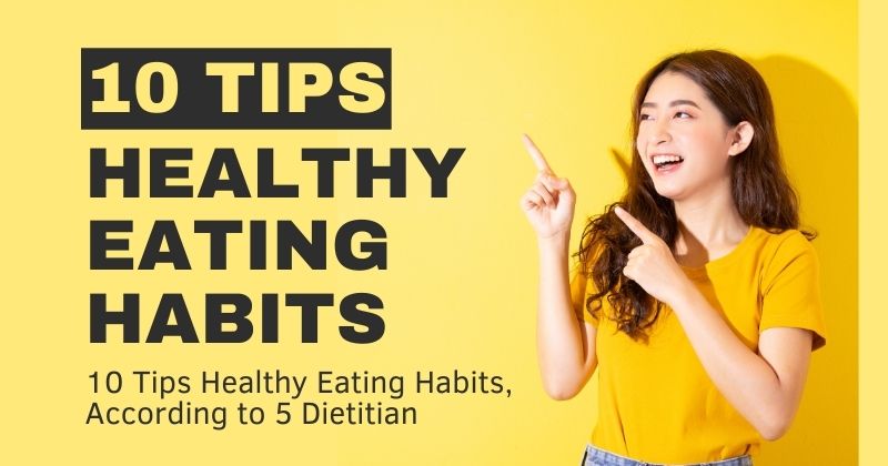 10 Healthy Eating Habits